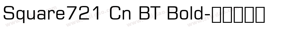 Square721 Cn BT Bold字体转换
